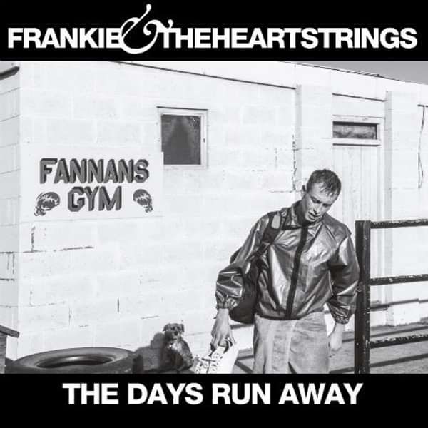 The Days Run Away Download (WAV) - Frankie & The Heartstrings