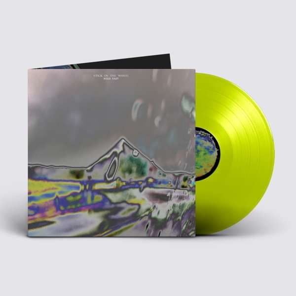 STICK IN THE WHEEL - Hold Fast (Gatefold Neon Yellow Heavyweight Vinyl LP) - From Here Records