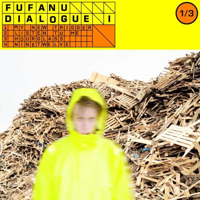 dialogue i - Fufanu