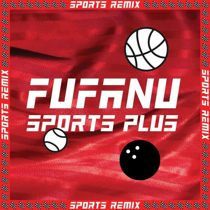 Sports Plus (Remix EP) (Download) - Fufanu