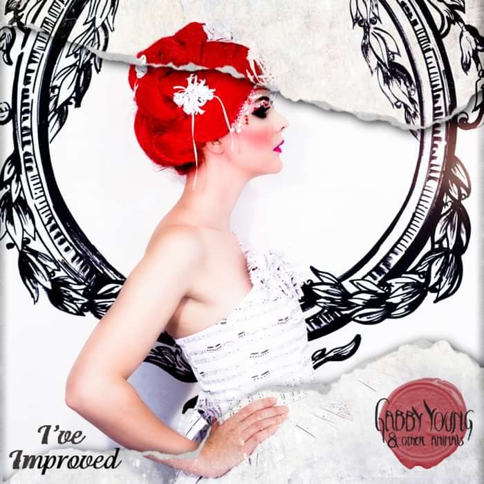 FREE DOWNLOAD - I've Improved - Gabby Young