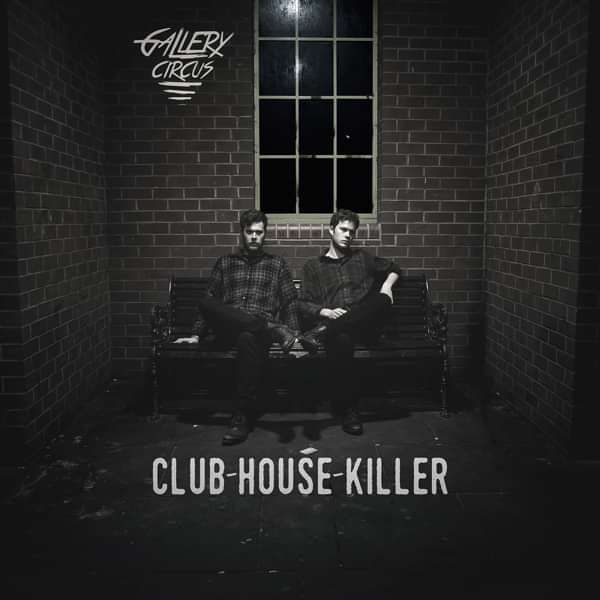Club House Killer - Gallery Circus