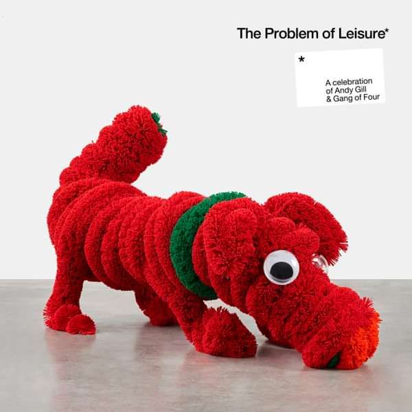 The Problem of Leisure - Dogluxe LP - Gang of Four USA