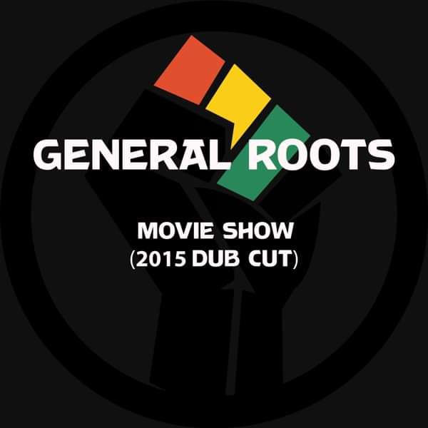'Movie Show' (2015 Dub Cut) B-Sides For Change MP3 - General Roots