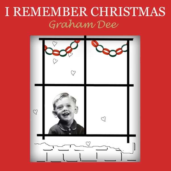 MP3 SINGLE - I Remember Christmas (Dec 2020) - Graham Dee