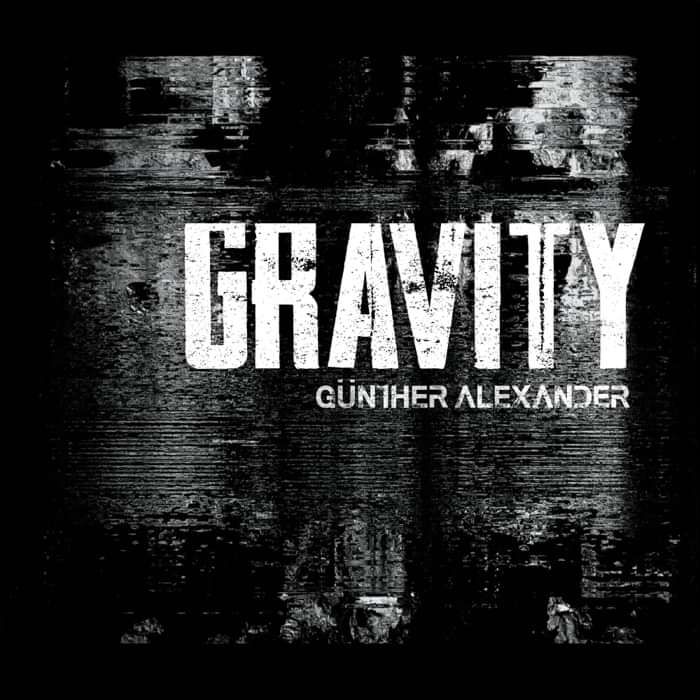 Gravity - Single - Günther Alexander