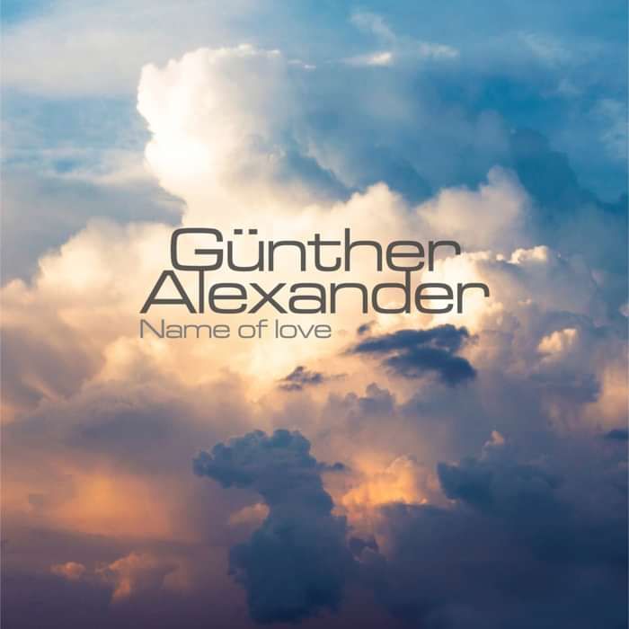 Name Of Love - Günther Alexander
