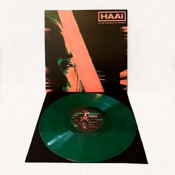 HAAi - Put Your Head Above The Parakeets Green 12" LP - HAAi