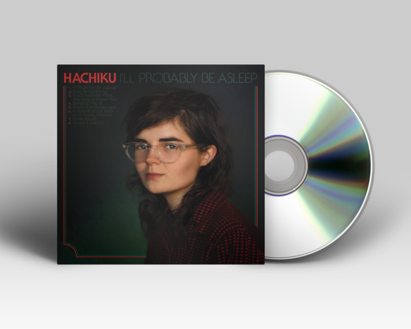 Hachiku - I'll Probably Be Asleep - CD + Digital Download - Hachiku