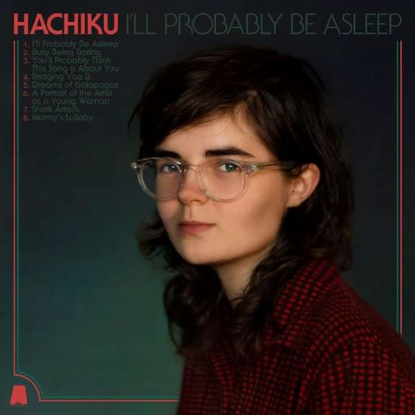 Hachiku - I'll Probably Be Asleep - Digital Download - Hachiku