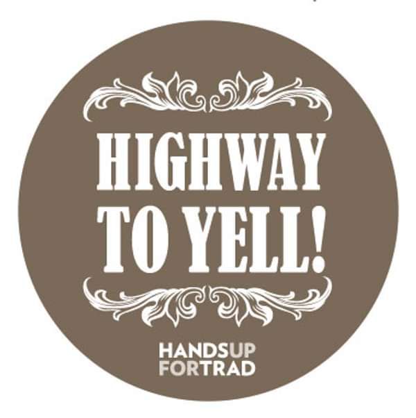 Highway to Yell Badge - Hands Up for Trad