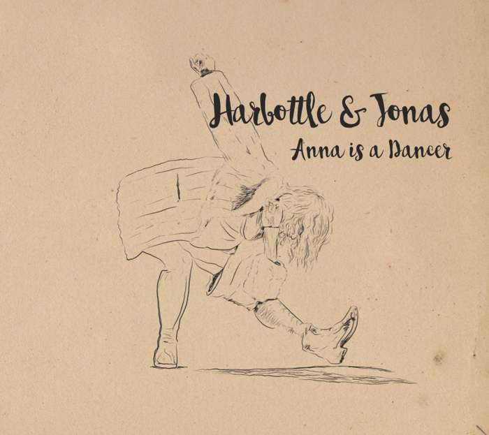 Harbottle & Jonas - Anna is a Dancer (2017) - Harbottle & Jonas