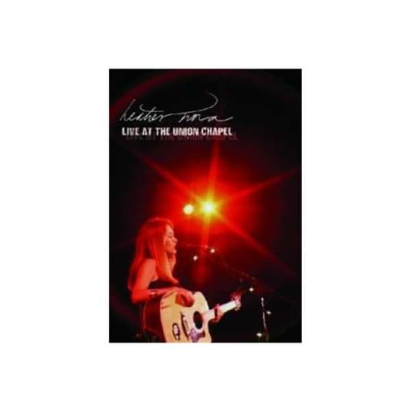 Live At The Union Chapel DVD - Heather Nova