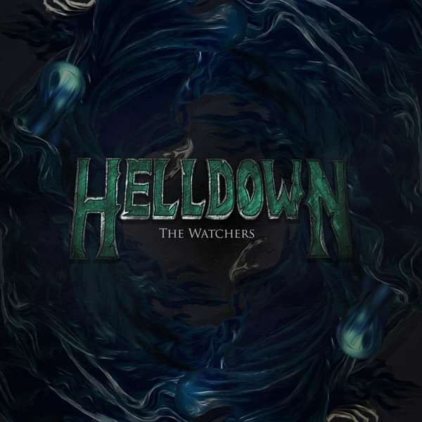 The Watchers Digital Single - Helldown