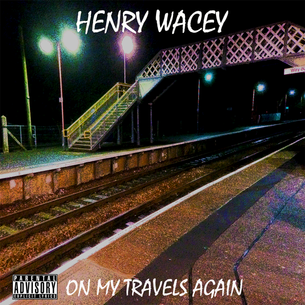 On My Travels Again (Physical) - Henry Wacey