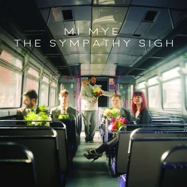 Mi Mye - The Sympathy Sigh (Vinyl LP) - Hide & Seek Records
