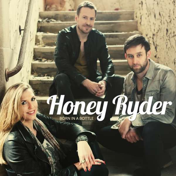 Born In A Bottle (Signed CD) - Honey Ryder
