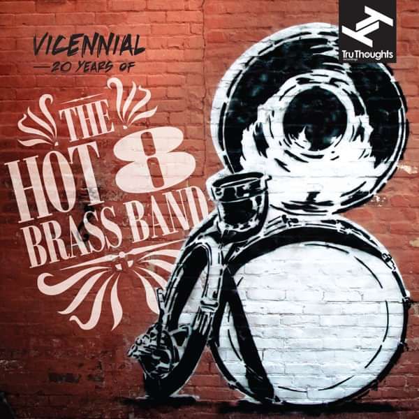 Hot 8 Brass Band - Vicennial (CD) - Hot 8 Brass Band