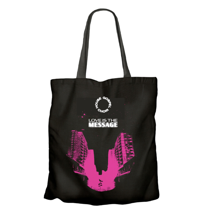 Limited Edition Love Is the Message Tote - House Gospel Choir