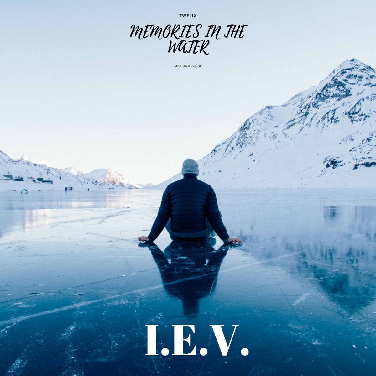 I.E.V. - MEMORIES IN THE WATER - I.E.V.