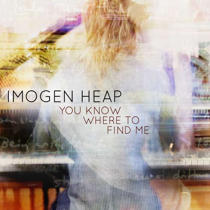 You Know Where to Find Me (Digital Single) - Imogen Heap