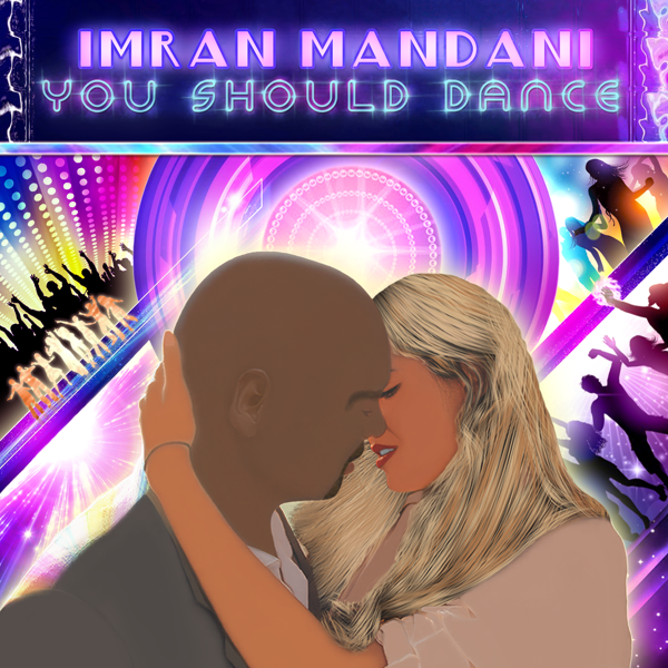 You Should Dance - Imran Mandani
