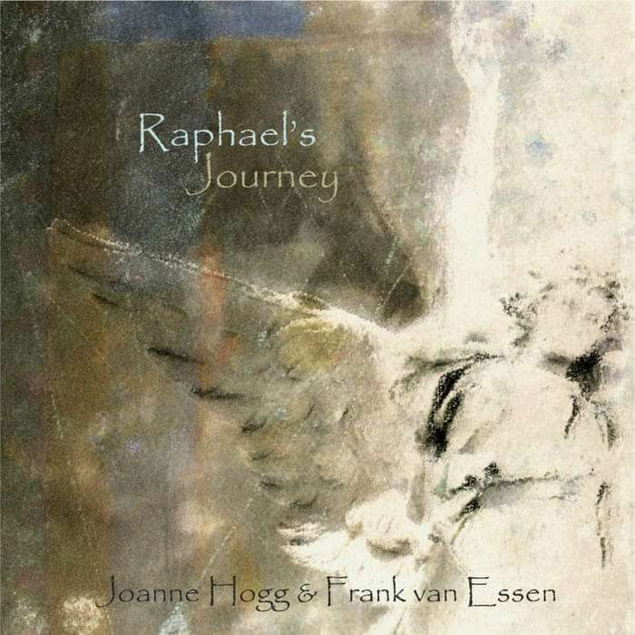 Joanne Hogg & Frank Van Essen: Raphael's Journey Digital Download AIF/MP3 - Iona