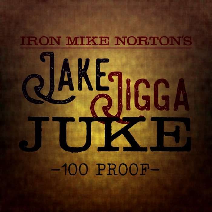 Jake Jigga Juke by Iron Mike Norton - Iron Mike Norton