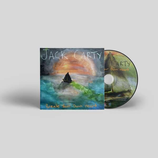 Break Your Own Heart - CD - Jack Carty