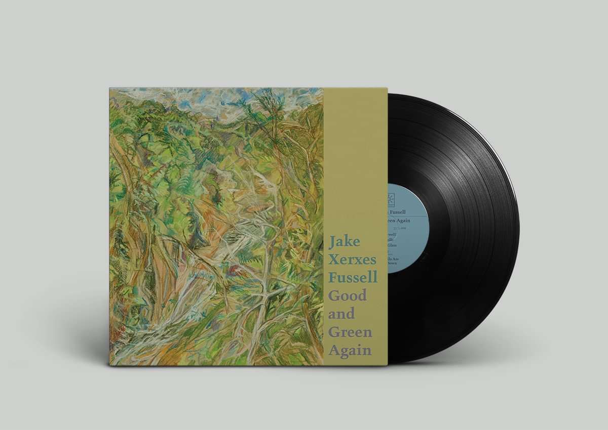 Good and Green Again LP - Jake Xerxes Fussell