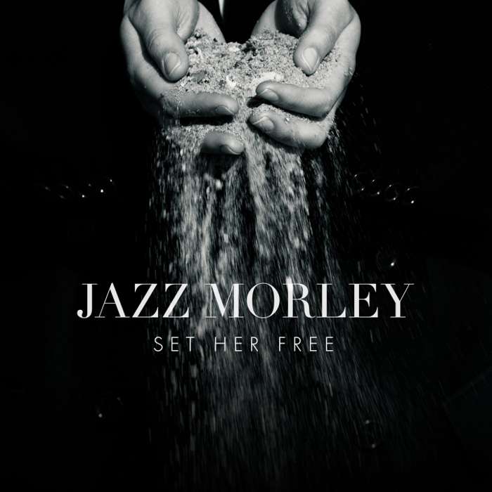 Set Her Free - Jazz Morley