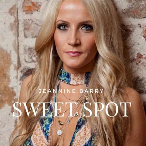 Sweet Spot single - Jeannine Barry