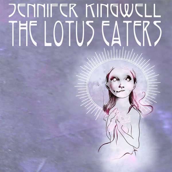 The Lotus Eaters EP - Jennifer Kingwell