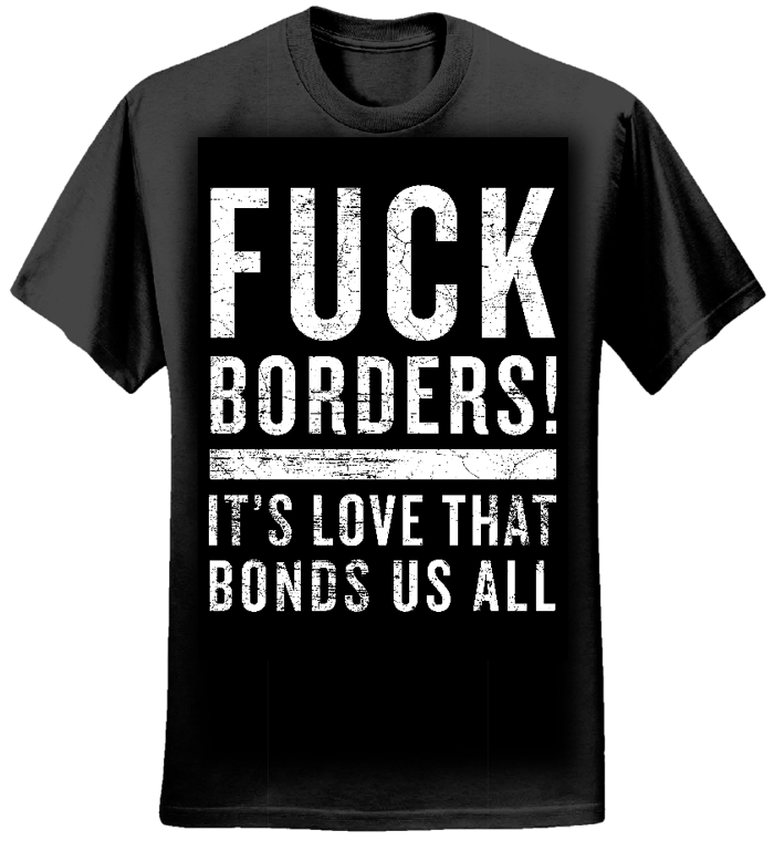Fuck Borders Bold T-shirt (Men's Black) - Jessica Faroe