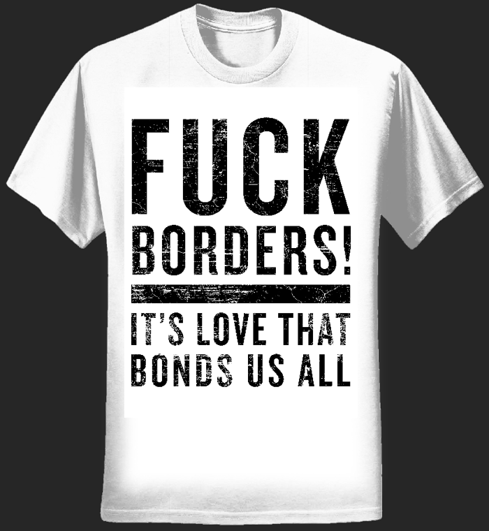 Fuck Borders Bold T-shirt (Men's White) - Jessica Faroe