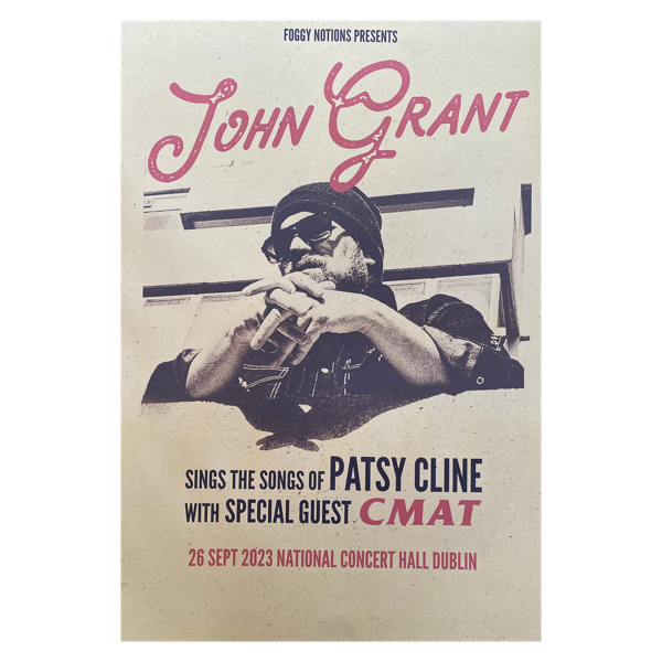 Poster: John Grant Sings Patsy Cline Dublin Posters with special guest CMAT - John Grant