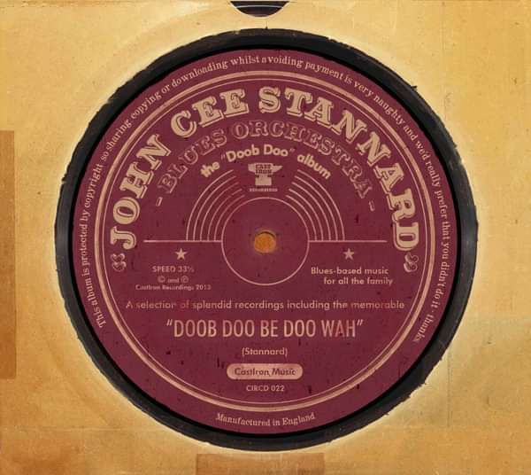 The Doob Doo Album  -  Full studio album - 2013 - John Cee Stannard & Blues Horizon