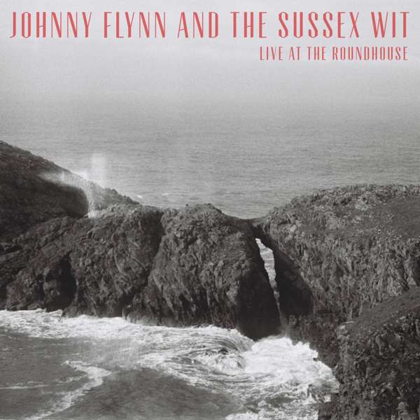 Live at the Roundhouse - 2CD - Johnny Flynn & The Sussex Wit (UK Merch)