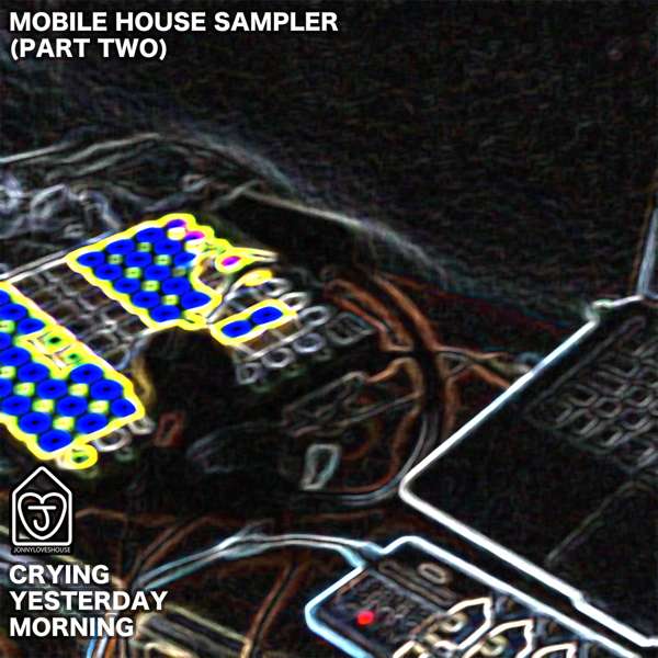 JLH011 - MOBILE HOUSE SAMPLER (PART TWO) - Jonny Loves House