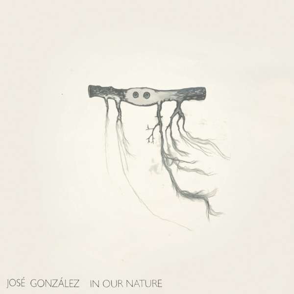 José Gonzalez - In Our Nature - Vinyl - José González