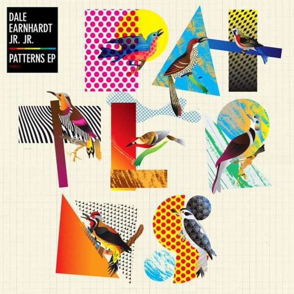 DALE EARNHARDT JR JR - PATTERNS EP (VINYL) - JR JR