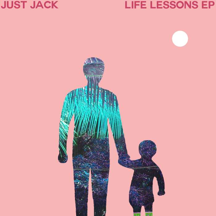 Life Lessons EP - Download - Just Jack