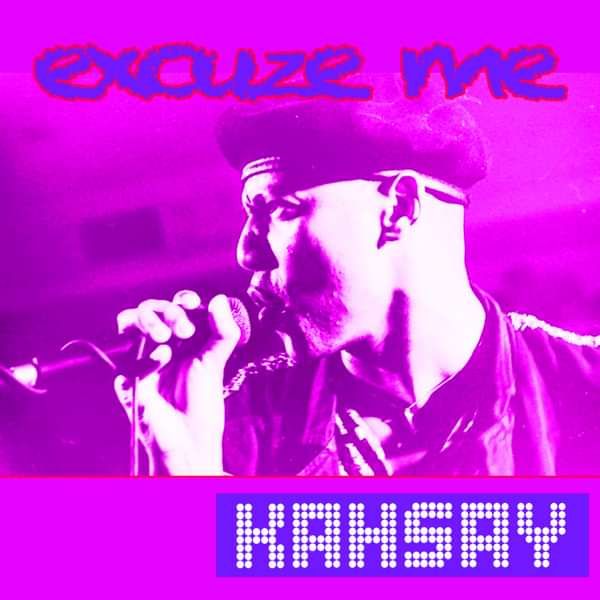 Excuze Me - Kahsay