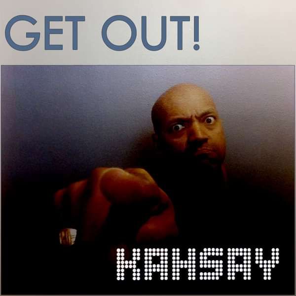 Get Out - Kahsay