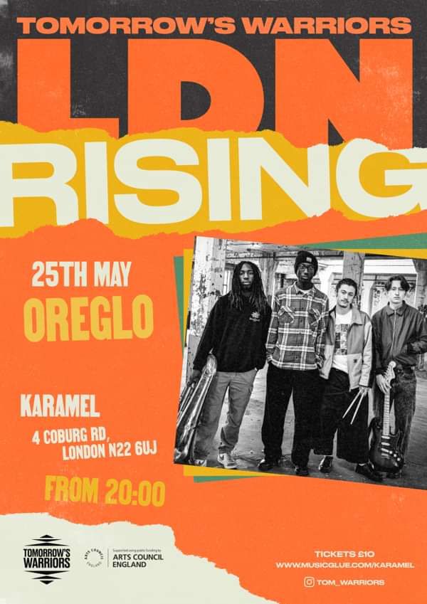 poster or flyer advertising event Collage Jazz: Tomorrow’s Warriors LDN RISING: Oreglo