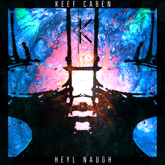 Heyl Naugh - Digital Download - Keef Caben