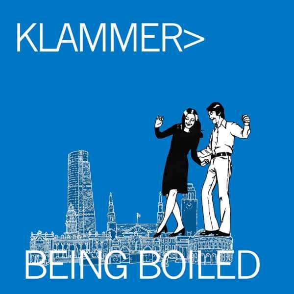 Being Boiled - Klammer