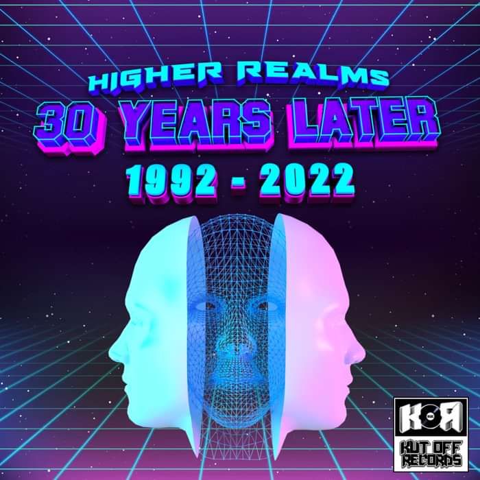Higher Realms / 30 Years Later / Kut Off Records KOR44 - KUT OFF RECORDS