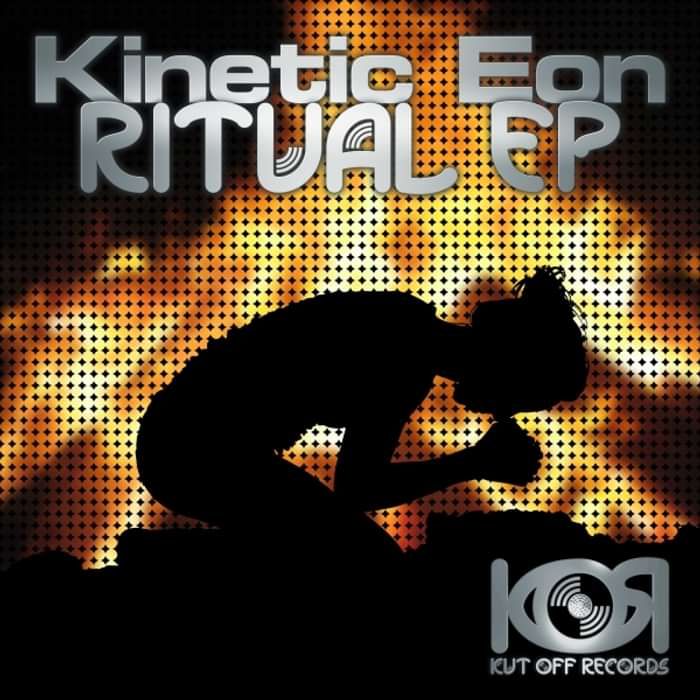 Kinetic Eon - Ritual Ep - KOR011 - KUT OFF RECORDS