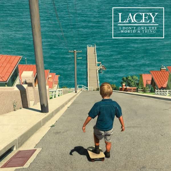'I Don't Owe The World A Thing' EP - Digital Download - Lacey